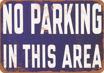 No Parking in This Area - Metal Sign