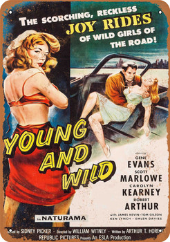 1958 Young and Wild Movie - Metal Sign