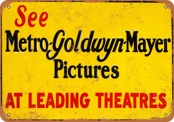 See MGM Pictures at Leading Theatres - Metal Sign