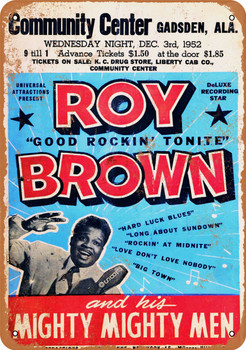 1952 Roy Brown in Gadsden, Alabama - Metal Sign
