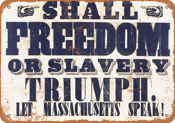 1837 Massachusetts Against Slavery - Metal Sign