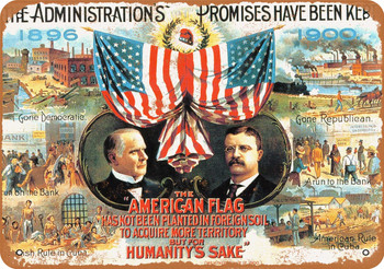 1900 McKinley Roosevelt Administration - Metal Sign