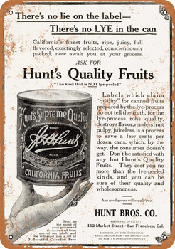 1911 Hunt's Quality Canned Fruits - Metal Sign