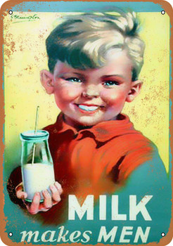 1930 Milk Makes Men - Metal Sign