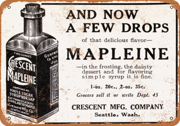 1916 Crescent Mapleine Maple Syrup - Metal Sign