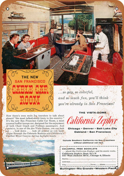 1961 California Zephyr Cable Car Room - Metal Sign