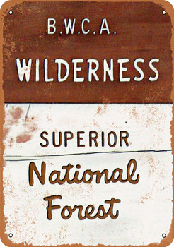 BWCA Wilderness Superior National Forest - Metal Sign