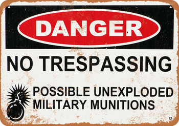 Danger Unexploded Military Munitions - Metal Sign