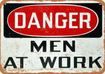 Danger Men at Work - Metal Sign