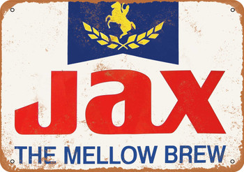 Jax Beer the Mellow Brew - Metal Sign