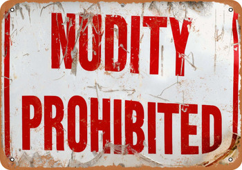 Nudity Prohibited - Metal Sign