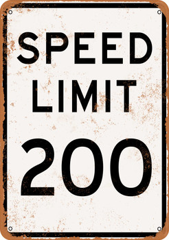 Speed Limit 200 - Metal Sign