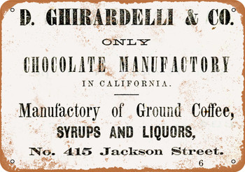 1864 Ghirardelli Chocolate Manufactory - Metal Sign