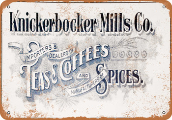 Knickerbocker Mills Teas, Coffees & Spices - Metal Sign