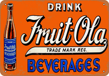 1921 Drink Fruit-Ola Beverages - Metal Sign