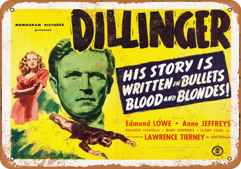 1945 Dillinger Movie - Metal Sign