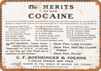 1907 The Merits of Our Cocaine Metal Sign