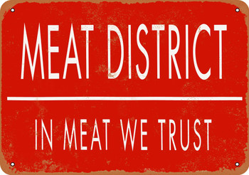 In Meat We Trust - Metal Sign