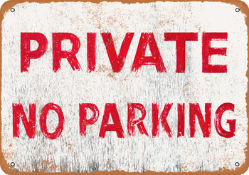 Private No Parking - Metal Sign