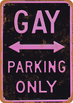 Gay Parking Only - Metal Sign