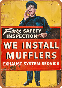 We Install Mufflers - Metal Sign