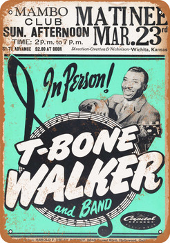 1952 T-Bone Walker in Wichita - Metal Sign
