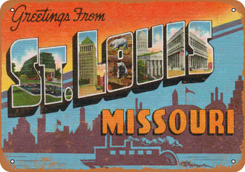 Greetings from St. Louis Missouri - Metal Sign