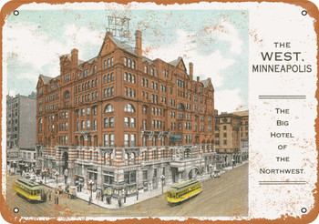 1916 The West Hotel Minneapolis - Metal Sign