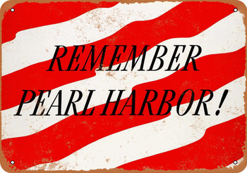 1942 Remember Pearl Harbor Metal Sign