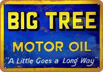 Big Tree Motor Oil - Metal Sign
