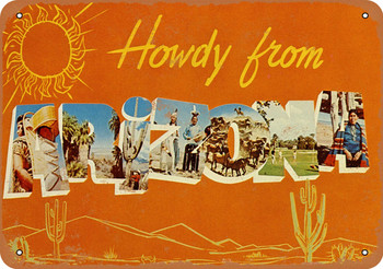 Howdy from Arizona 2 - Metal Sign