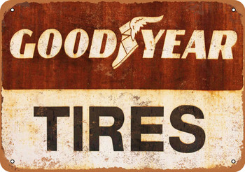 Goodyear Tires - Metal Sign