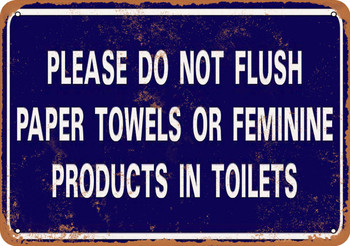 Please Do Not Flush Paper Towels Metal Sign