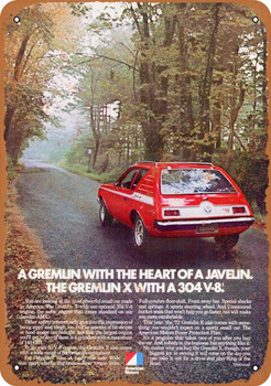 1974 AMC Gremlin X with a 304 V-8 - Metal Sign