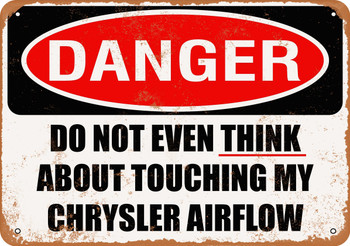 Do Not Touch My CHRYSLER AIRFLOW - Metal Sign