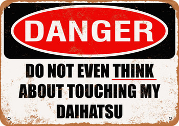 Do Not Touch My DAIHATSU - Metal Sign