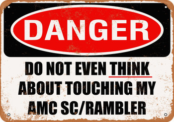 Do Not Touch My AMC SCRAMBLER - Metal Sign