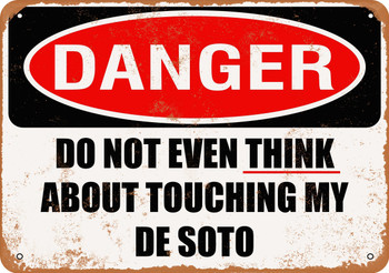 Do Not Touch My DE SOTO - Metal Sign