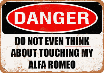 Do Not Touch My ALFA ROMEO - Metal Sign