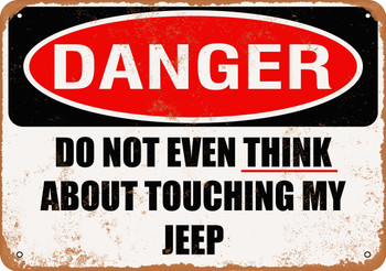 Do Not Touch My JEEP - Metal Sign