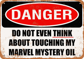 Do Not Touch My MARVEL MYSTERY OIL - Metal Sign