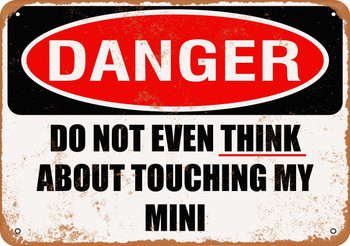 Do Not Touch My MINI - Metal Sign