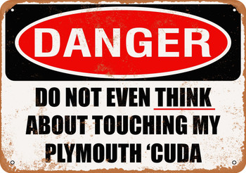 Do Not Touch My PLYMOUTH 'CUDA - Metal Sign