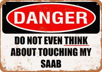 Do Not Touch My SAAB - Metal Sign