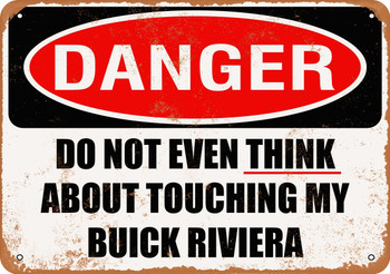 Do Not Touch My BUICK RIVIERA - Metal Sign