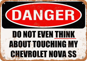 Do Not Touch My CHEVROLET NOVA SS Metal Sign