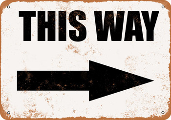 This Way Arrow - Metal Sign