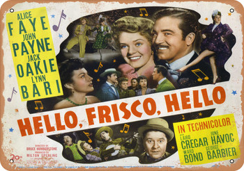 Hello, Frisco, Hello (1943) - Metal Sign