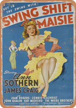 Swing Shift Maisie (1943) - Metal Sign