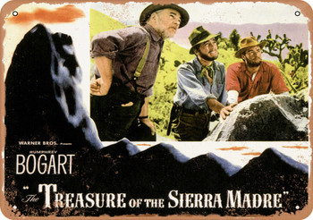 Treasure of the Sierra Madre (1941) - Metal Sign